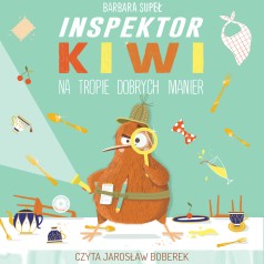 AUDIOBOOK Inspektor Kiwi na tropie dobrych manier
