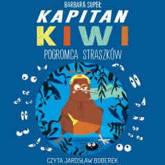 AUDIOBOOK Kapitan Kiwi. Pogromca Straszków