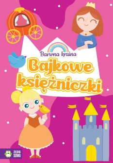 Barwna kraina. Bajkowe księżniczki 