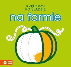 Kredkami po śladzie. Na farmie