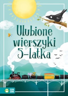 Ulubione wierszyki 5-latka 