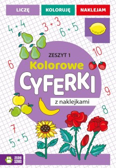 Kolorowe cyferki z naklejkami. Zeszyt 1