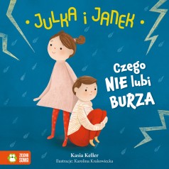 Julka i Janek. Czego nie lubi burza