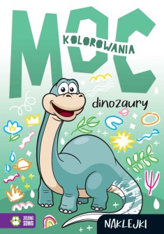 Moc kolorowania. Dinozaury