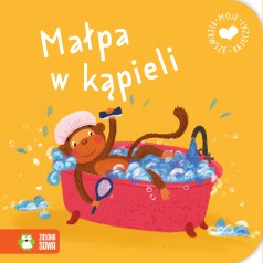 Moje pierwsze bajeczki. Małpa w kąpieli