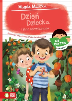 Już czytam sylabami. Dzień Dziecka i inne opowiadania 