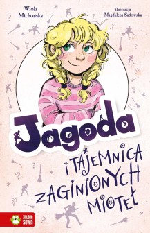 Jagoda i tajemnica zaginionych mioteł