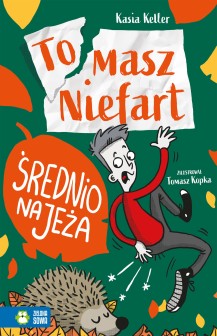 Tomasz Niefart. Średnio na jeża