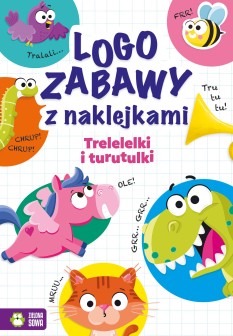 Logozabawy z naklejkami. Trelelelki i turutulki