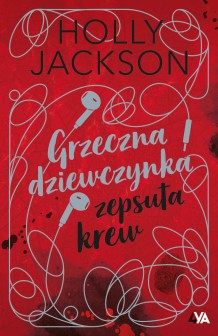 Grzeczna dziewczynka, zepsuta krew. Edycja limitowana