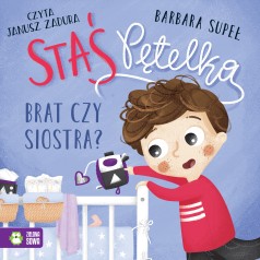 Staś Pętelka. Brat czy siostra?