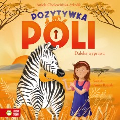 Pozytywka Poli. Daleka wyprawa