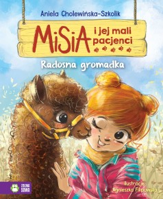 Misia i jej mali pacjenci. Radosna gromadka