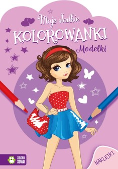 Moje słodkie kolorowanki. Modelki