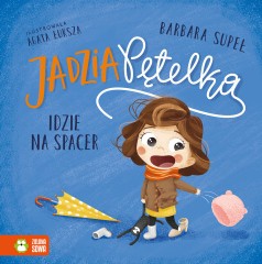 Jadzia Pętelka idzie na spacer