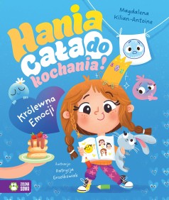 Hania cała do kochania! Królewna Emocji