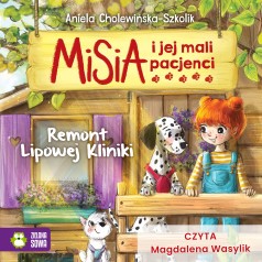 Misia i jej mali pacjenci. Remont Lipowej Kliniki
