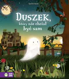 Duszek, który nie chciał być sam