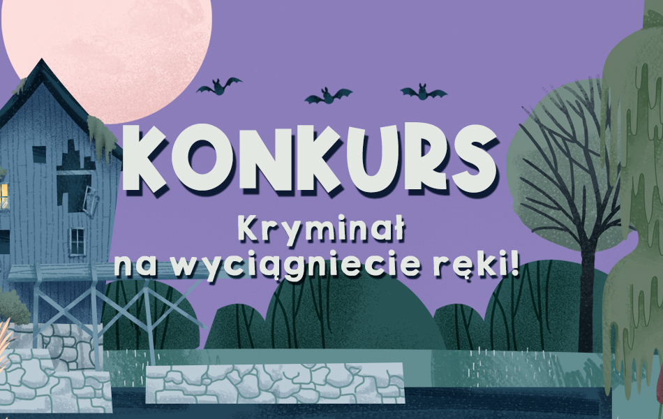Konkurs: Kryminał na wyciągnięcie ręki