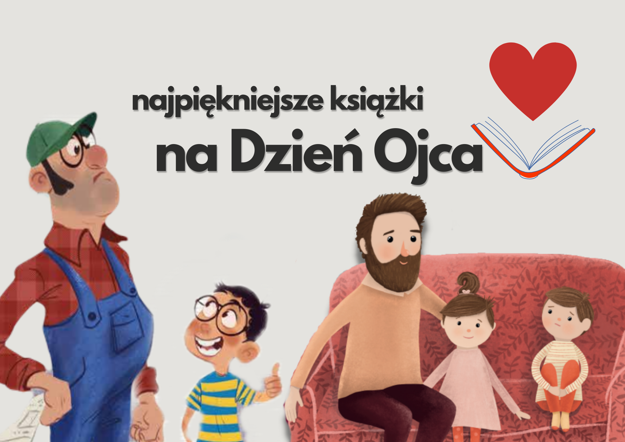 Książki dla dzieci na Dzień Ojca. Co warto przeczytać?