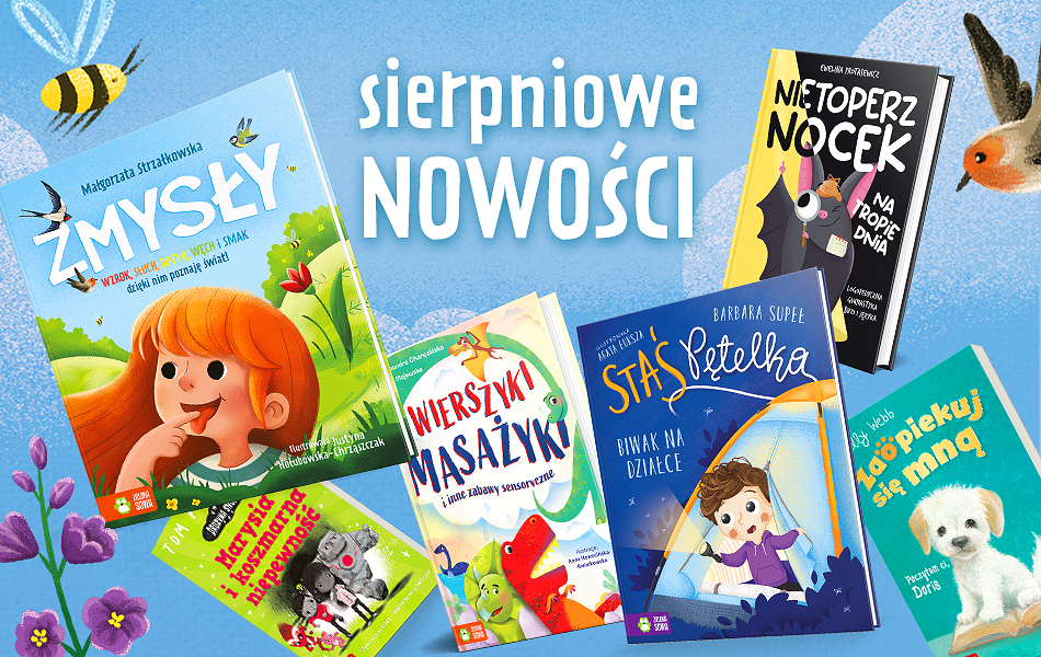 Sierpniowe nowości w Zielonej Sowie! 