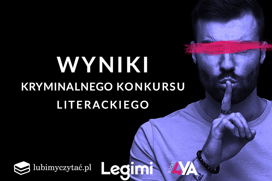 Wyniki Kryminalnego Konkursu Literackiego! Oto lista zwycięzców 