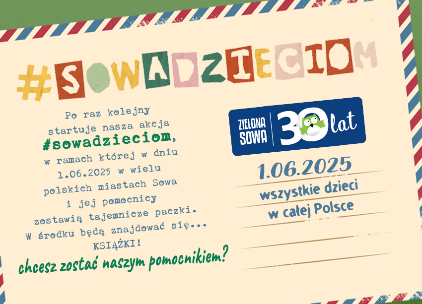 Akcja #sowadzieciom powraca!