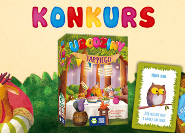 Konkurs - Urodziny Tappiego