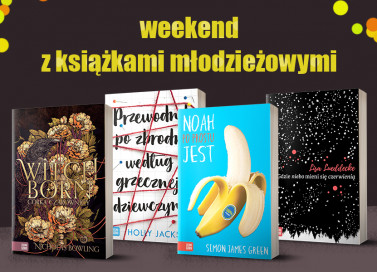 Weekend z książkami młodzieżowymi!