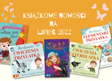 Lipcowe nowości w Zielonej Sowie!