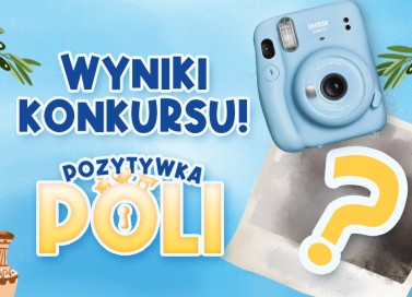 Wyniki konkursu - Pozytywka Poli